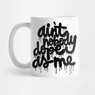 dope as me Mug